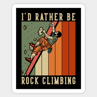 I d rather be rock climbing Magnet